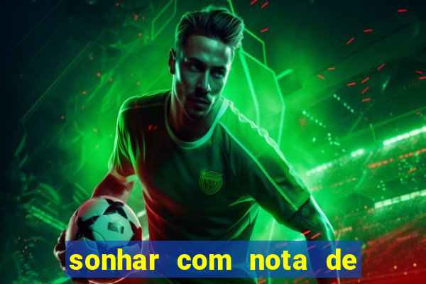 sonhar com nota de 5 reais no jogo do bicho